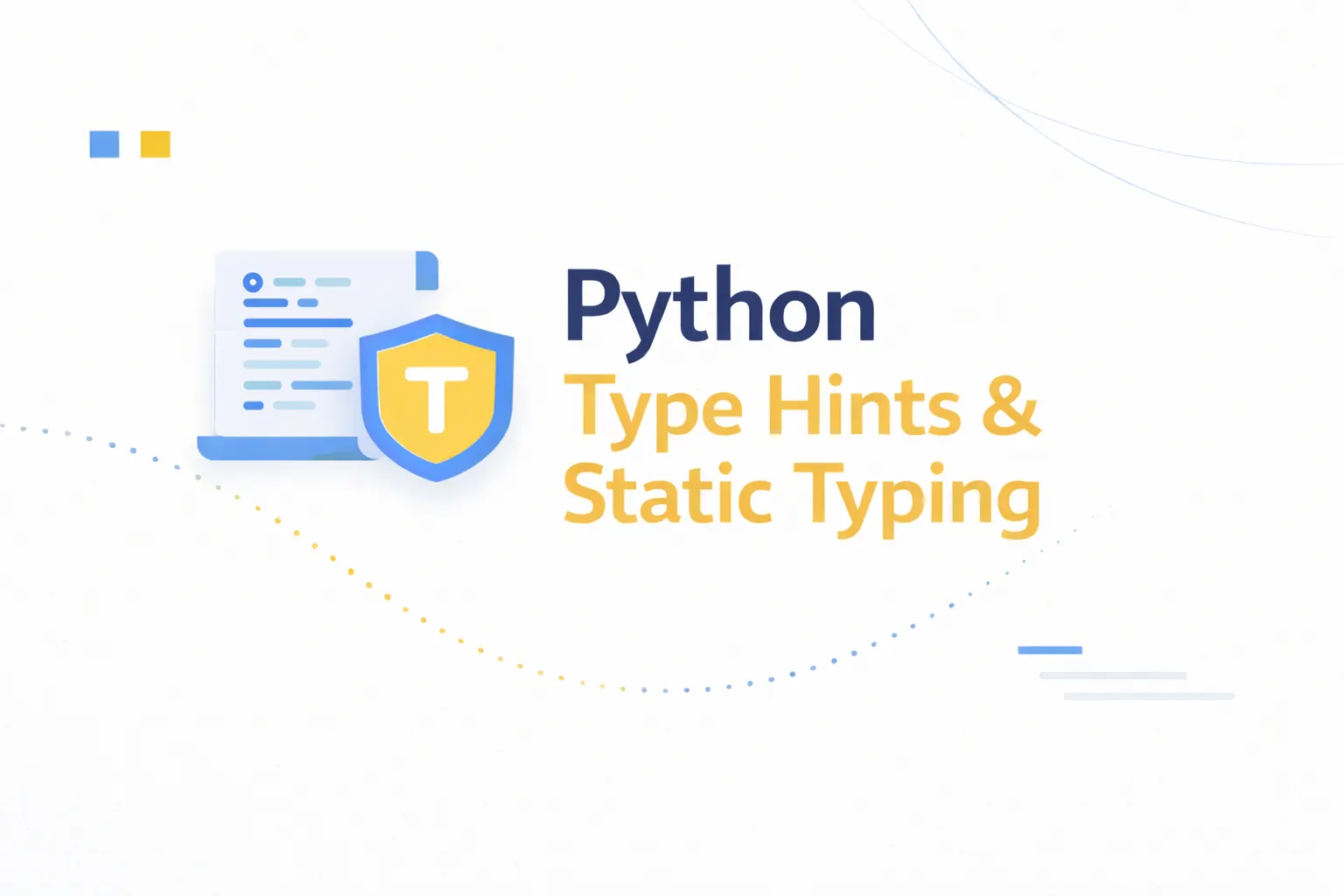 Python Type Hints: A Practical Guide